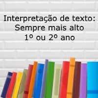 Interpretação de texto: Sempre mais alto - 1º ou 2º ano