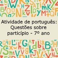 Atividade de língua portuguesa: Questões sobre particípio - 7º ano