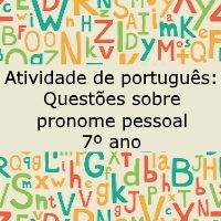 Atividade de língua portuguesa: Questões sobre pronome pessoal - 7º ano