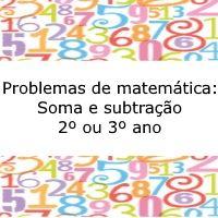 Situações problema de matemática: Soma e subtração - 2º ou 3º ano