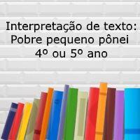 Interpretação de texto: Pobre pequeno pônei - 4º ou 5º ano